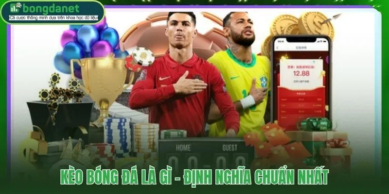 Hệ thống tỷ lệ cược phản ánh tương quan lực lượng hai đội