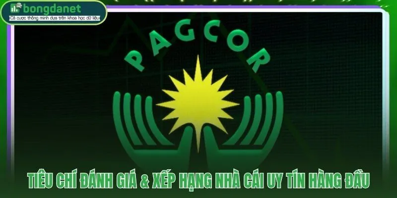 Hệ thống phân tầng tiêu chí xếp hạng nhà cái uy tín của BongdaNET